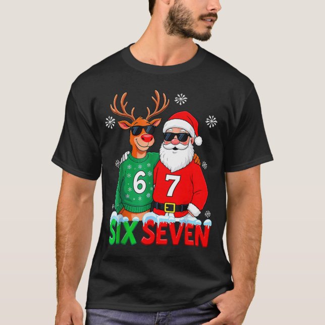 Funny Santa Reindeer 6 7 Christmas Meme Six Seven  T Shirt (Framsida)