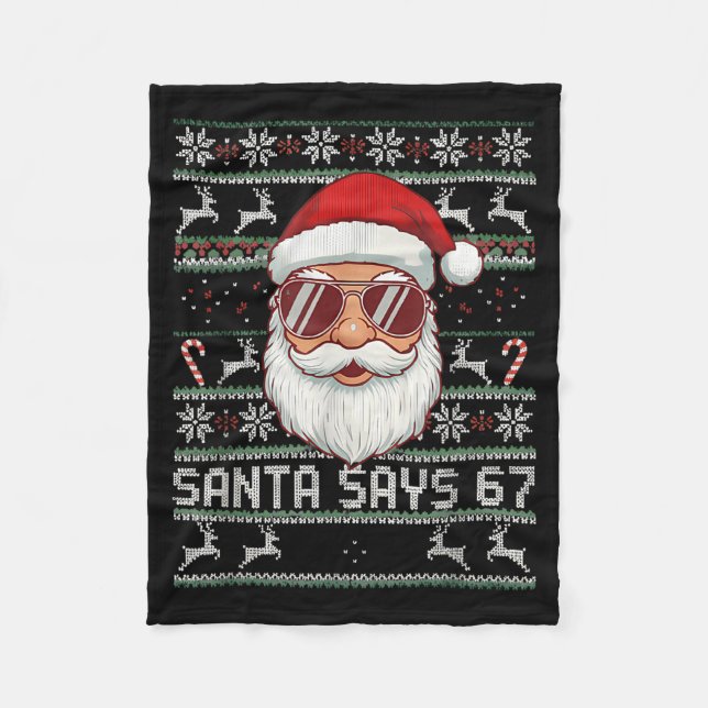 Funny Santa Says 67 Ugly Christmas Sweater  Fleecefilt (Framsidan)