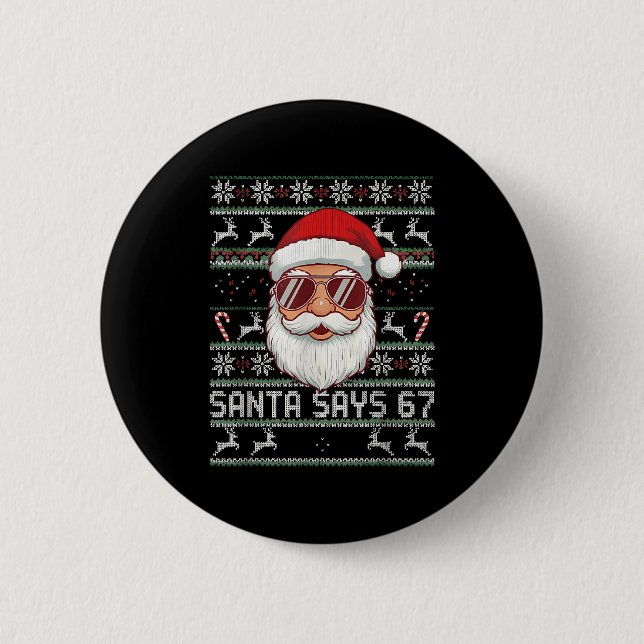 Funny Santa Says 67 Ugly Christmas Sweater  Knapp (Framsida)