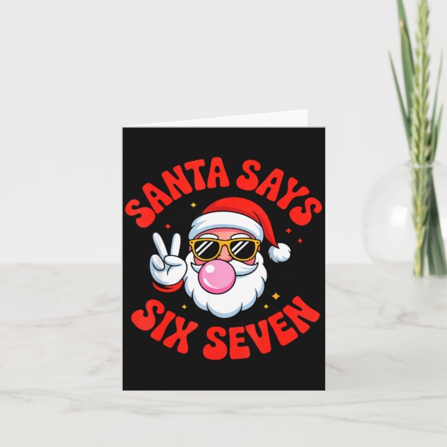 Funny Santa Says 6 7 Six Seven Christmas Meme Holi Kort (Framsida)