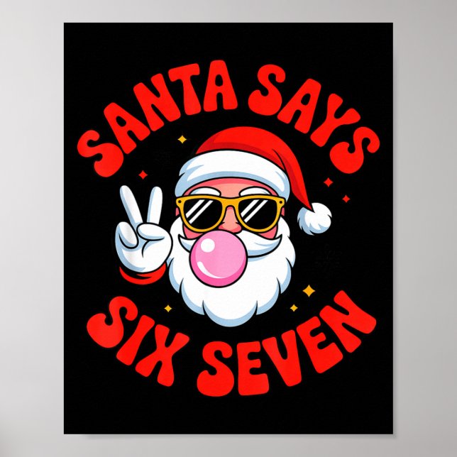 Funny Santa Says 6 7 Six Seven Christmas Meme Holi Poster (Framsidan)
