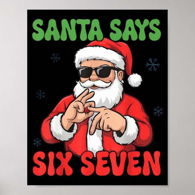 Funny Santa Says Six Seven 67 Meme Christmas  Poster (Framsidan)