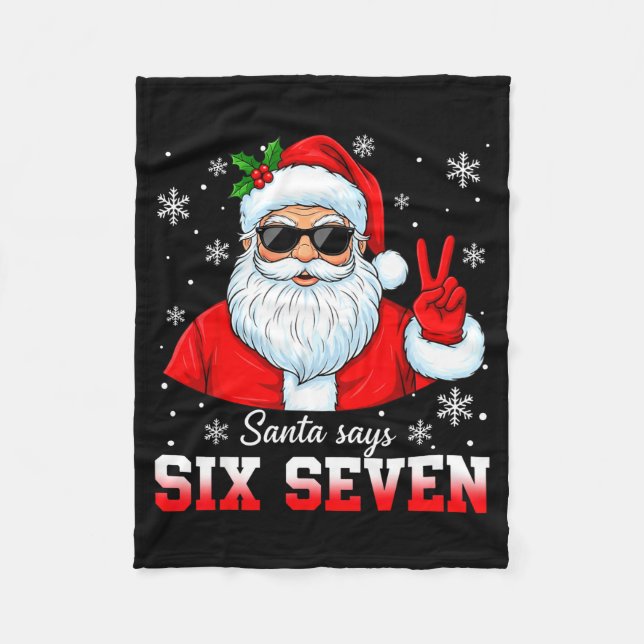 Funny Santa Says Six Seven Christmas 67 Meme Xmas  Fleecefilt (Framsidan)