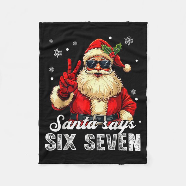 Funny Santa Says Six Seven Christmas 67 Meme Xmas  Fleecefilt (Framsidan)