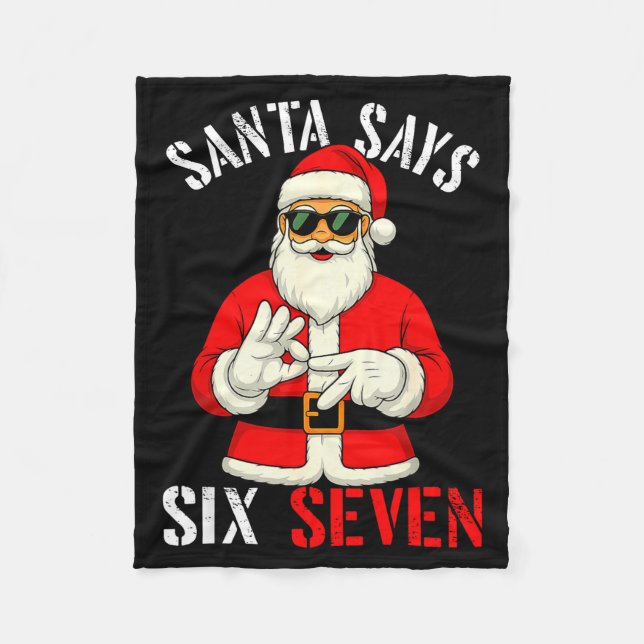 Funny Santa Says Six Seven Christmas 67 Meme Xmas  Fleecefilt (Framsidan)