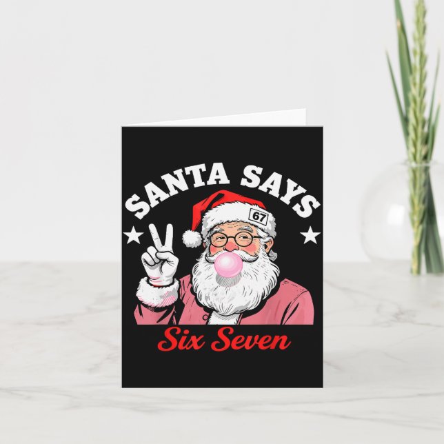 Funny Santa Says Six Seven Christmas 67 Meme Xmas  Kort (Framsida)