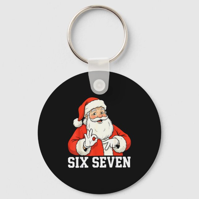 Funny Santa Says Six Seven Christmas 67 Meme Xmas  Nyckelring (Framsida)