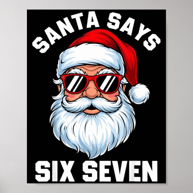 Funny Santa Says Six Seven Christmas 67 Meme Xmas  Poster (Framsidan)