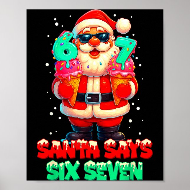 Funny Santa Says Six Seven Christmas 67 Meme Xmas  Poster (Framsidan)
