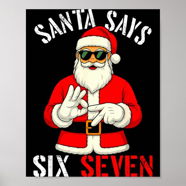 Funny Santa Says Six Seven Christmas 67 Meme Xmas  Poster (Framsidan)