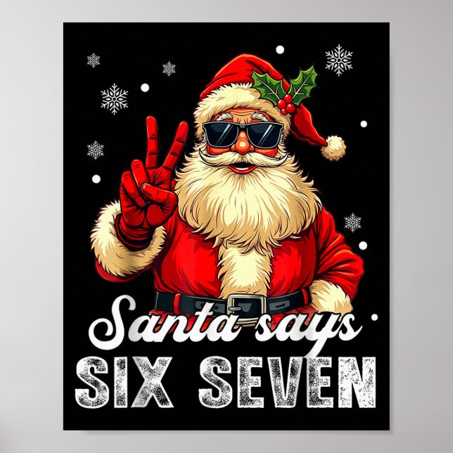 Funny Santa Says Six Seven Christmas 67 Meme Xmas  Poster (Framsidan)