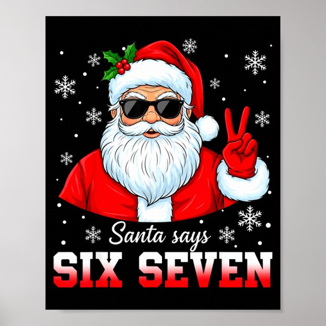 Funny Santa Says Six Seven Christmas 67 Meme Xmas  Poster (Framsidan)