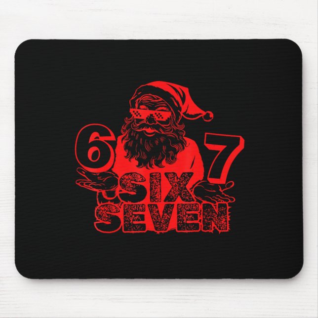 Funny Santa Says Six Seven Xmas 6 7 Meme Christmas Musmatta (Framsidan)