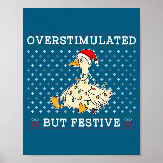 Funny Santa Silly Goose Overstimulated But Festive Poster (Framsidan)