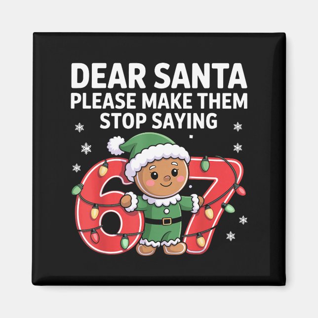 Funny Santa Stop 67 Gingerbread Six Seven Meme  Magnet (Framsidan)