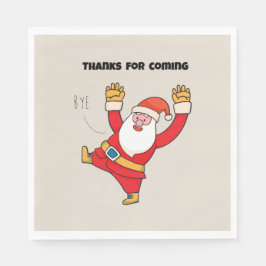 Funny santa thanks for coming pappersservett