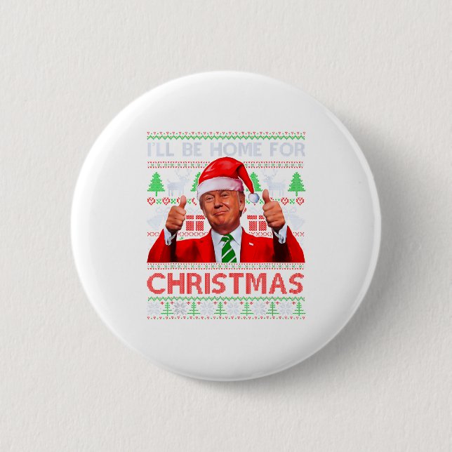 Funny Santa Trump Ill Be Home For Christmas  Knapp (Framsida)