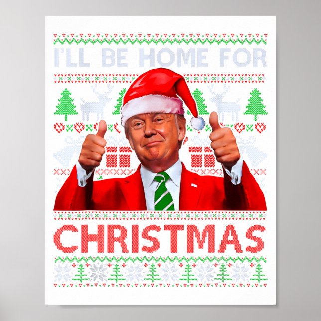 Funny Santa Trump Ill Be Home For Christmas  Poster (Framsidan)