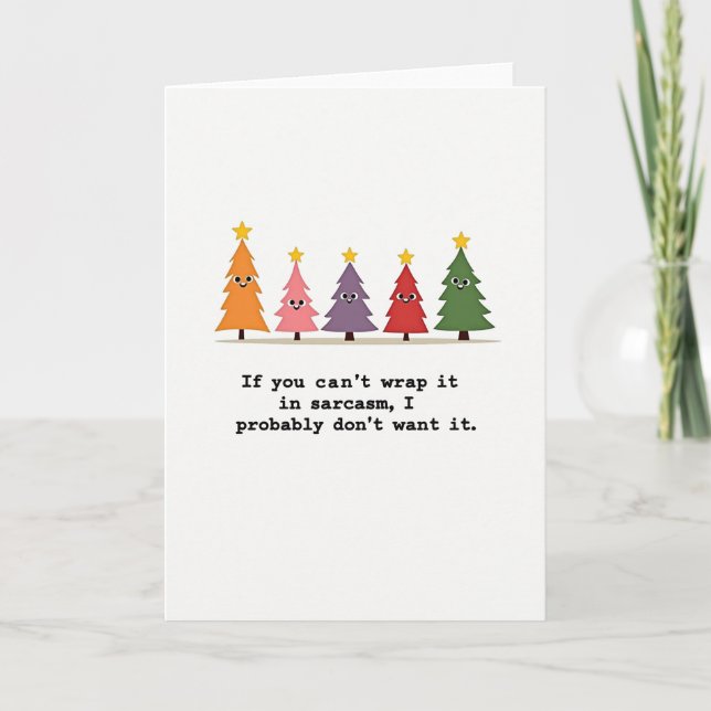 Funny Sarcasm Christmas Card Quote With Trees Kort (Framsida)