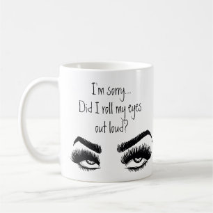 Funny Sarcasm citerar Roll My Ögon Kaffemugg