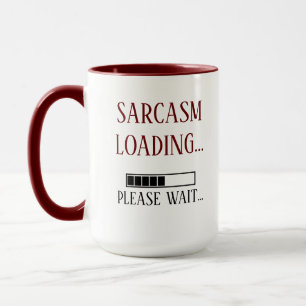 Funny Sarcasm-inläsning Vänta Mugg