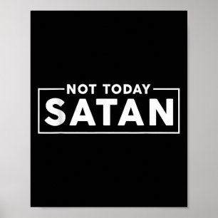 Funny Sarcasm Manar Women Nope Inte idag Satan Quo Poster
