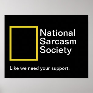 Funny Sarcasm Society Poster