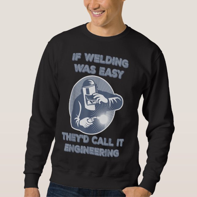 Funny Sarcasm Welding Occupation Gift Quot Lång Ärmad Tröja (Framsida)