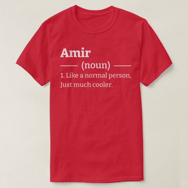 Funny Sarcastic Amir T Shirt (Design framsida)