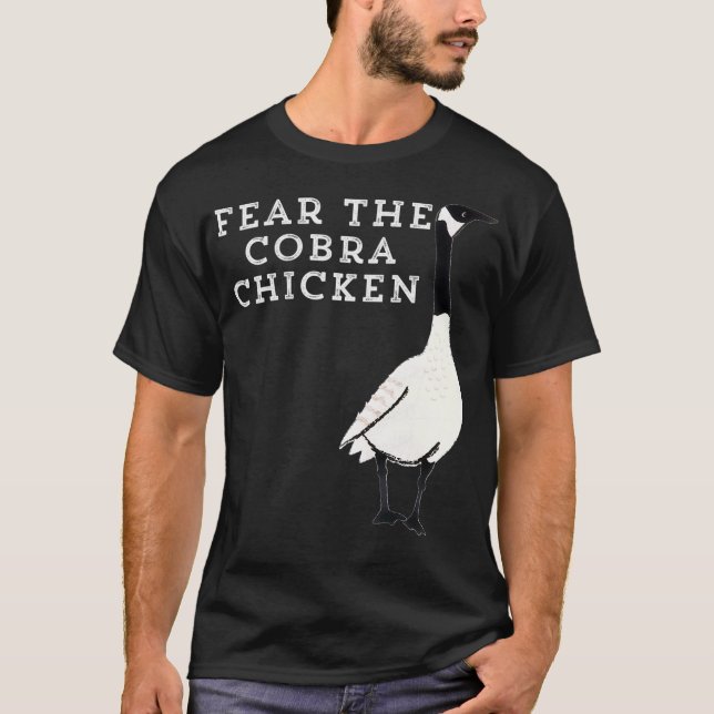 Funny Sarcastic Bird Fear The Cobra Chicken T Shirt (Framsida)