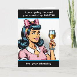 Funny Sarcastic Birthday Humor Kort