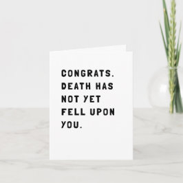 Funny Sarcastic Birthday Kort