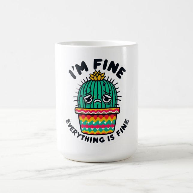 Funny Sarcastic Cactus Sticker - I'm Fine Everythi Kaffemugg (Center)