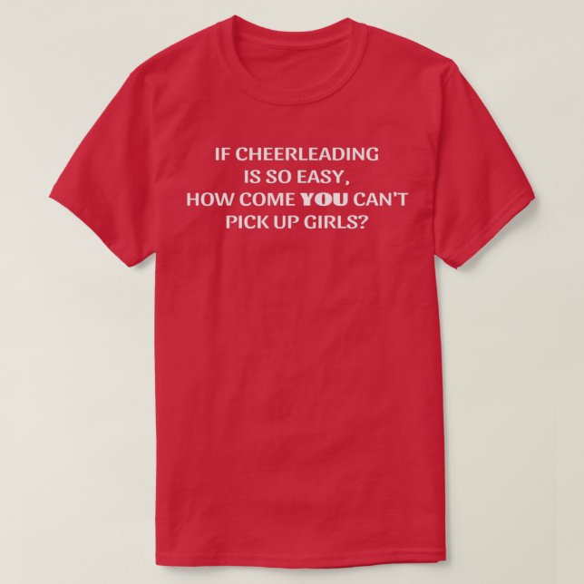 Funny Sarcastic Cheerlead Male CheerLedare Quot T Shirt (Design framsida)