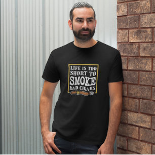Funny Sarcastic Cigar Quote T Shirt