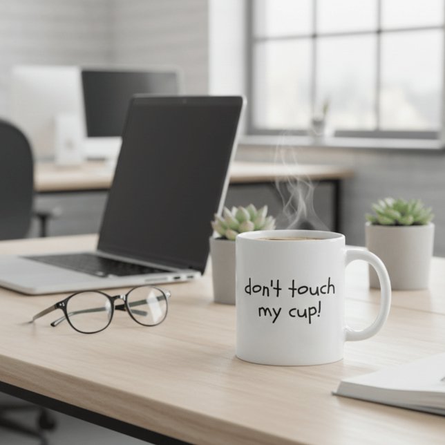 Funny Sarcastic Don't Touch My Cup Minimalist Offi Kaffemugg (Skapare uppladdad)