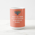 Funny Sarcastic Hanukkah Chanukah Cellphone Quote Kaffemugg<br><div class="desc">Funny Sarcastic Hanukkah Chanukah Cellphone Quote</div>