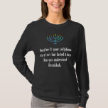 Funny Sarcastic Hanukkah Chanukah Cellphone Quote T Shirt<br><div class="desc">Funny Sarcastic Hanukkah Chanukah Cellphone Quote</div>