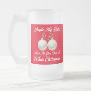 Funny Sarcastic Jingle My Bollar White jul Frostat Ölglas