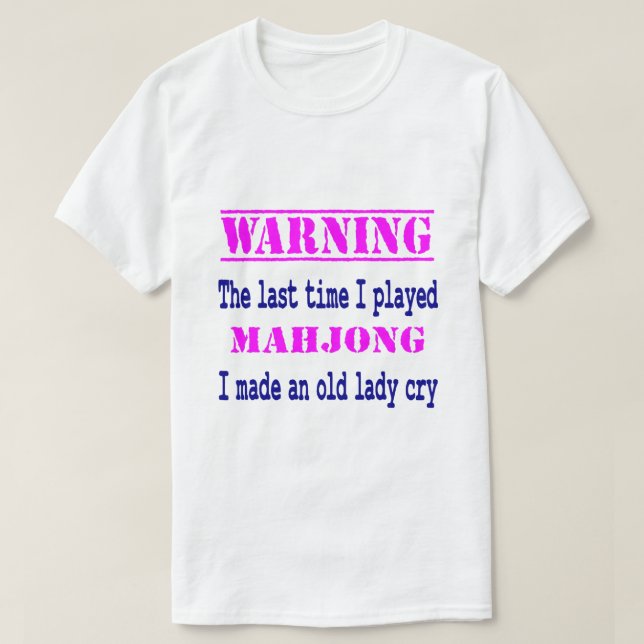 FUNNY SARCASTIC MAHJONG T SHIRT (Design framsida)