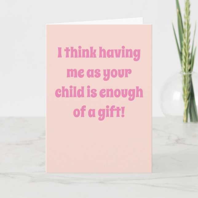 Funny Sarcastic Mors dag Card Kort (Framsida)