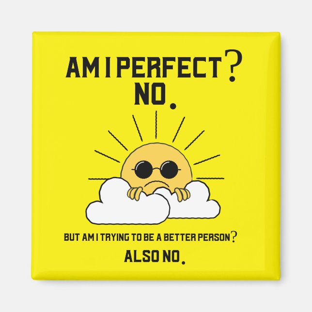 Funny Sarcastic Motivational Gift Magnet (Framsidan)
