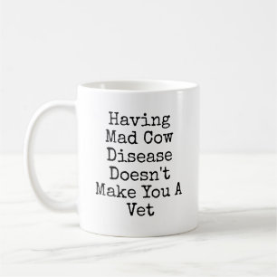 Funny Sarcastic Mugg for A Vet, Vets Gift