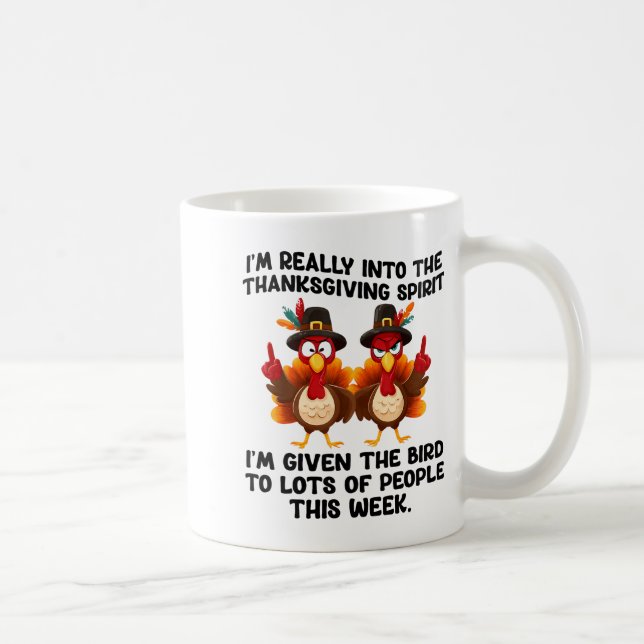 Funny Sarcastic Novelty Tee I've Given The Bird Me Kaffemugg (Höger)