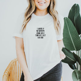 Funny Sarcastic Parents And Kids Quote T-Shirt