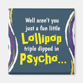 Funny Sarcastic Psycho Sayed Magnet