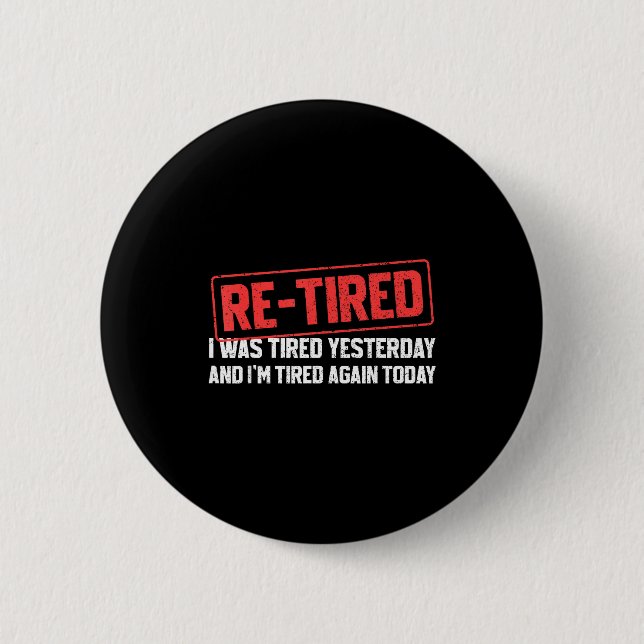 Funny Sarcastic Quote Re-tired Definition Lazy Tee Knapp (Framsida)