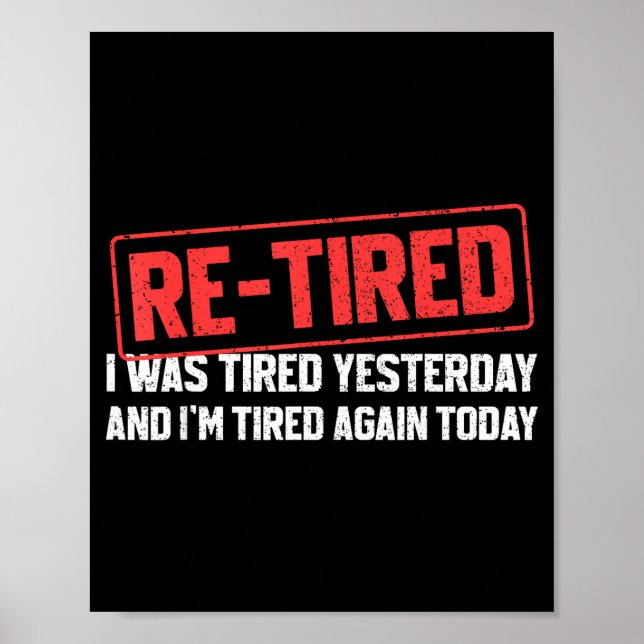 Funny Sarcastic Quote Re-tired Definition Lazy Tee Poster (Framsidan)