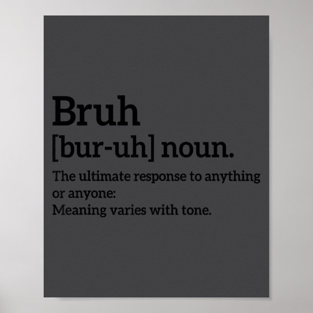 Funny Sarcastic Quotes Bruh Definition Tee Trendy  Poster (Framsidan)