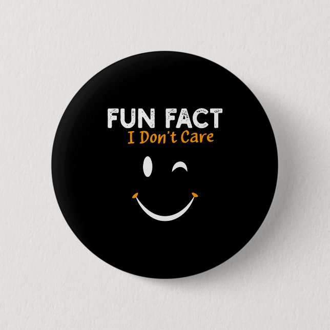Funny Sarcastic Saying Quote Smile Fun Fact I Don' Knapp (Framsida)